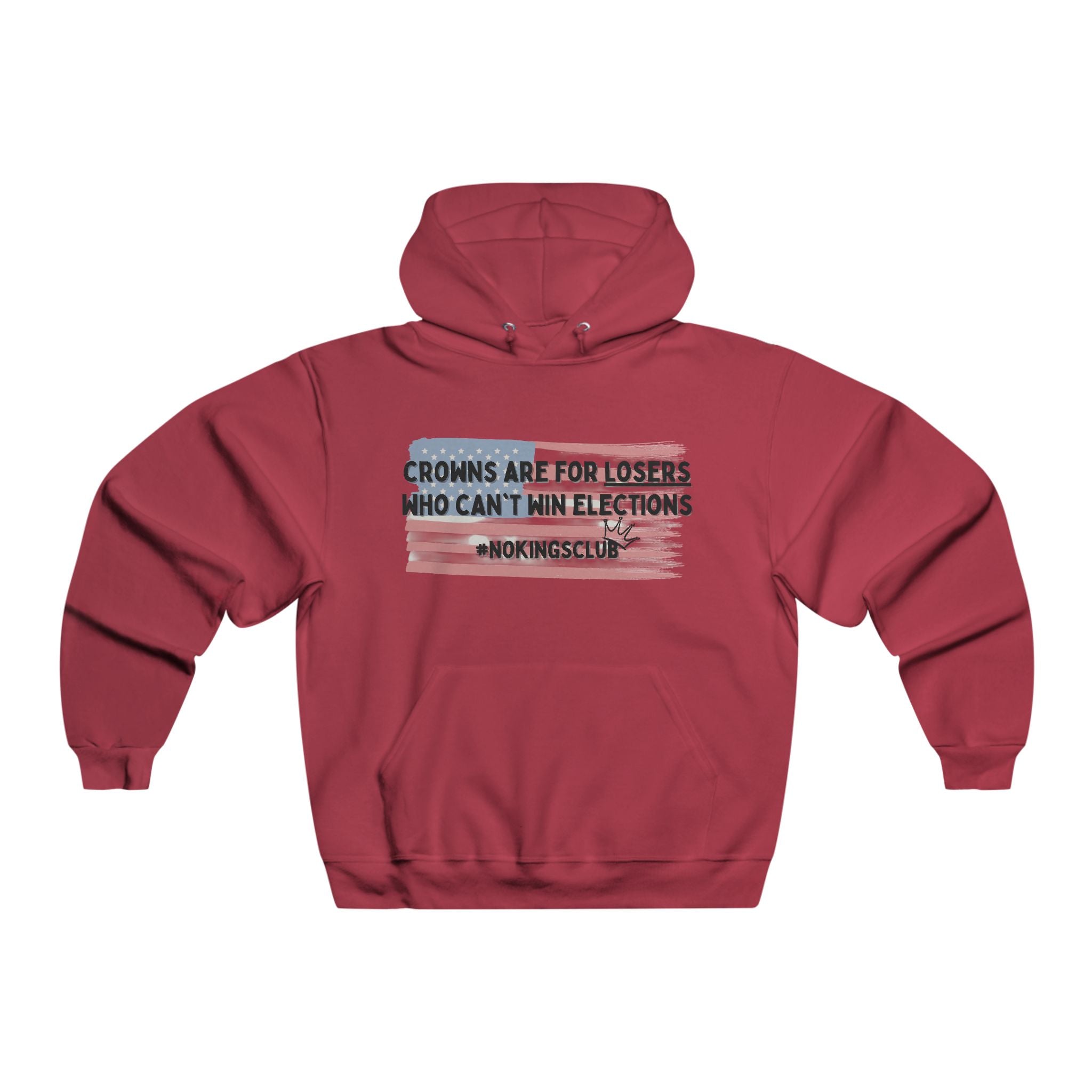 Patriotic Men's Hoodie - Crowns are for losers | Sweatshirt