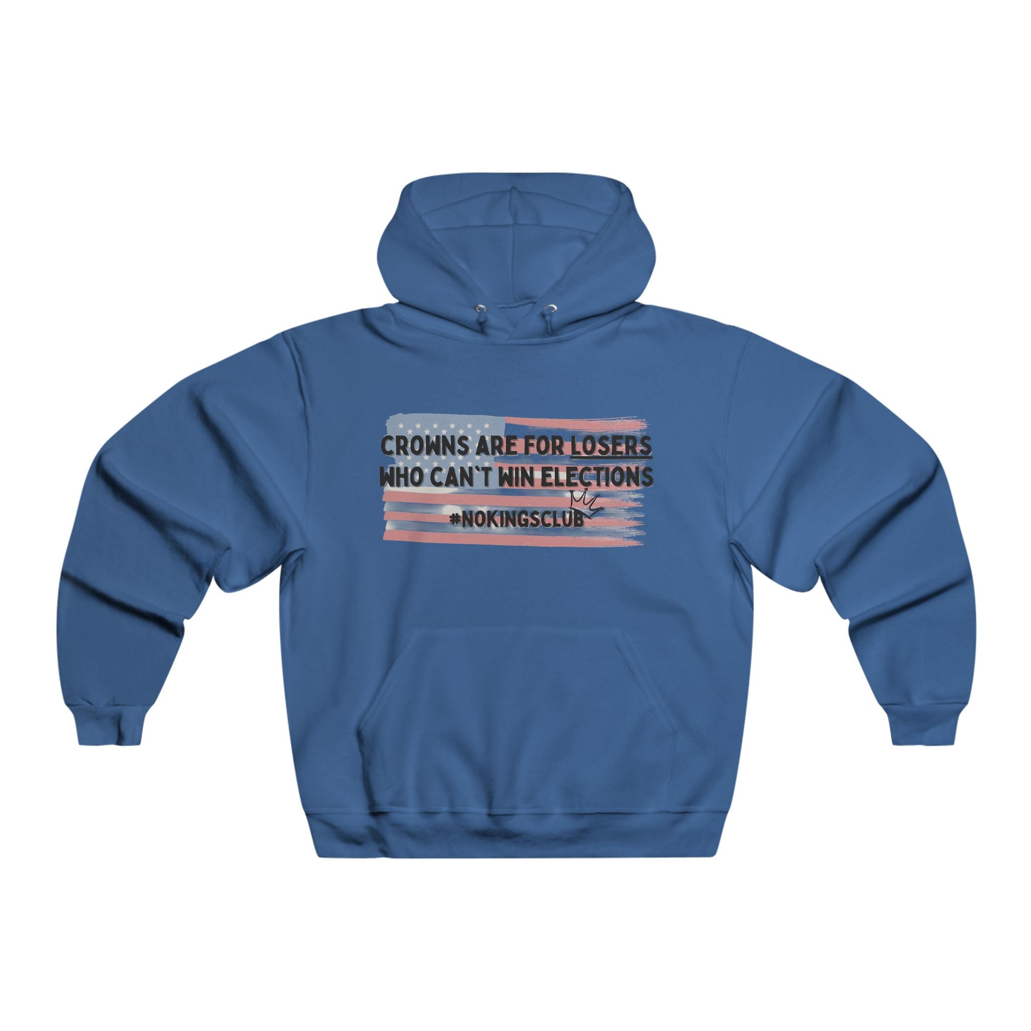 Patriotic Men's Hoodie - Crowns are for losers | Sweatshirt