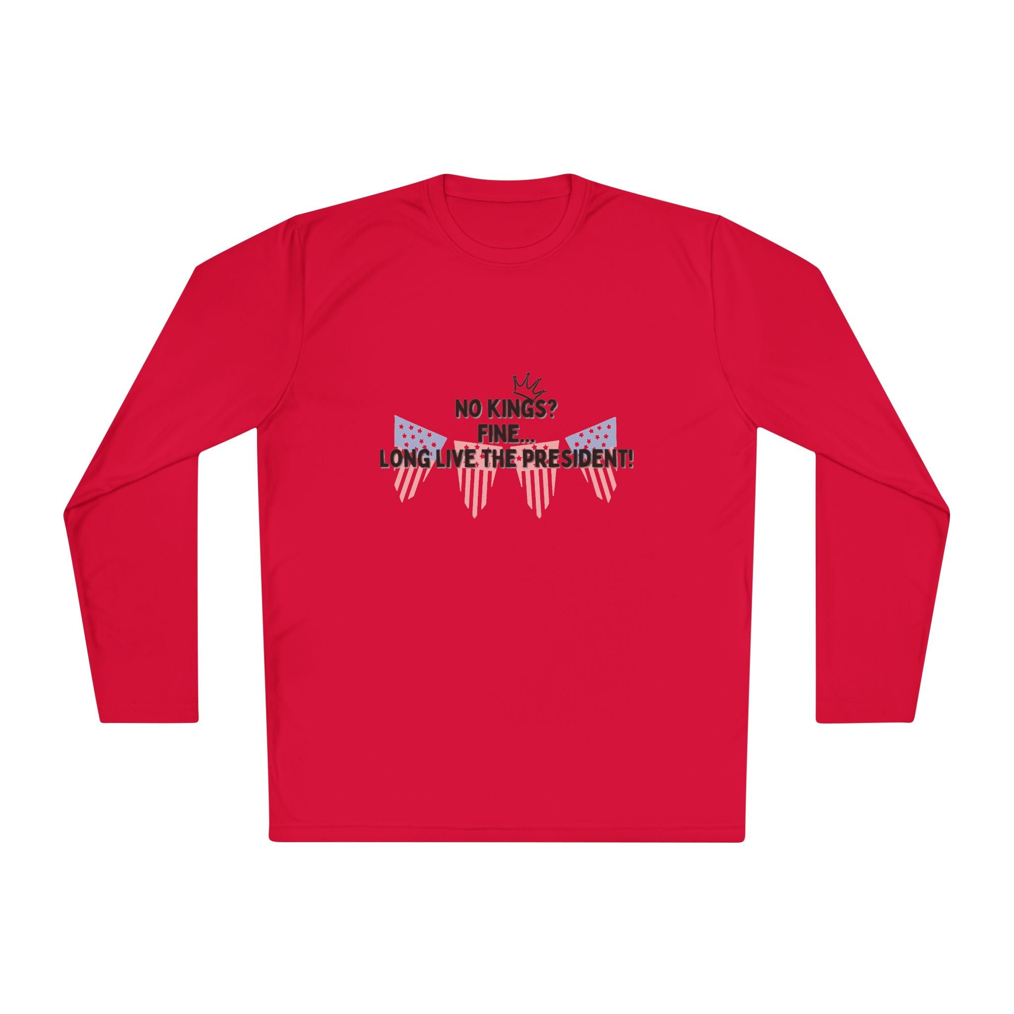 Patriotic Long Sleeve Tee - Long live the president