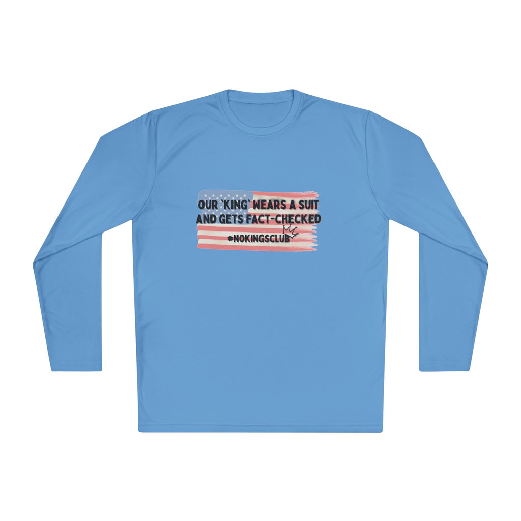 Patriotic Long Sleeve Tee - Our king gets fact-checked