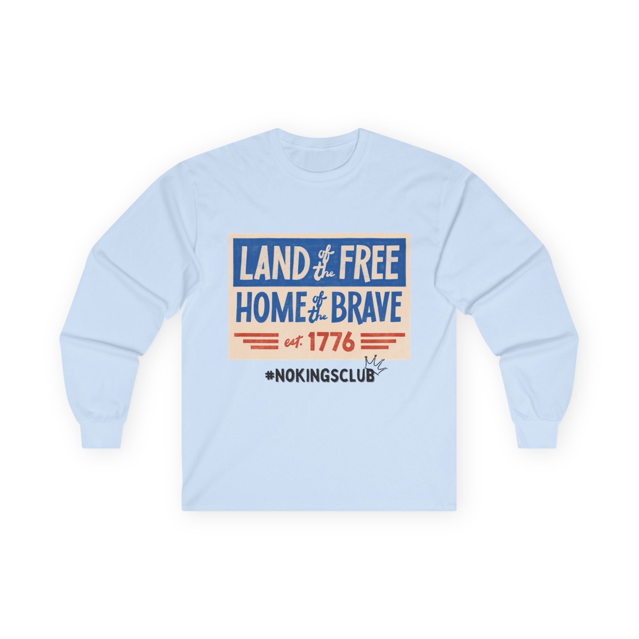 Patriotic Long Sleeve Tee - Land of the Free, Home of the Brave