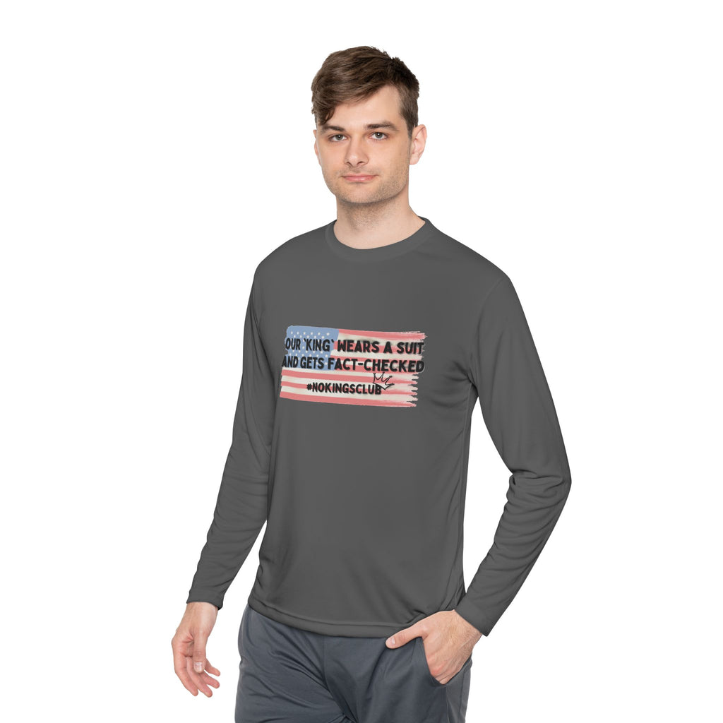 Patriotic Long Sleeve Tee - Our king gets fact-checked
