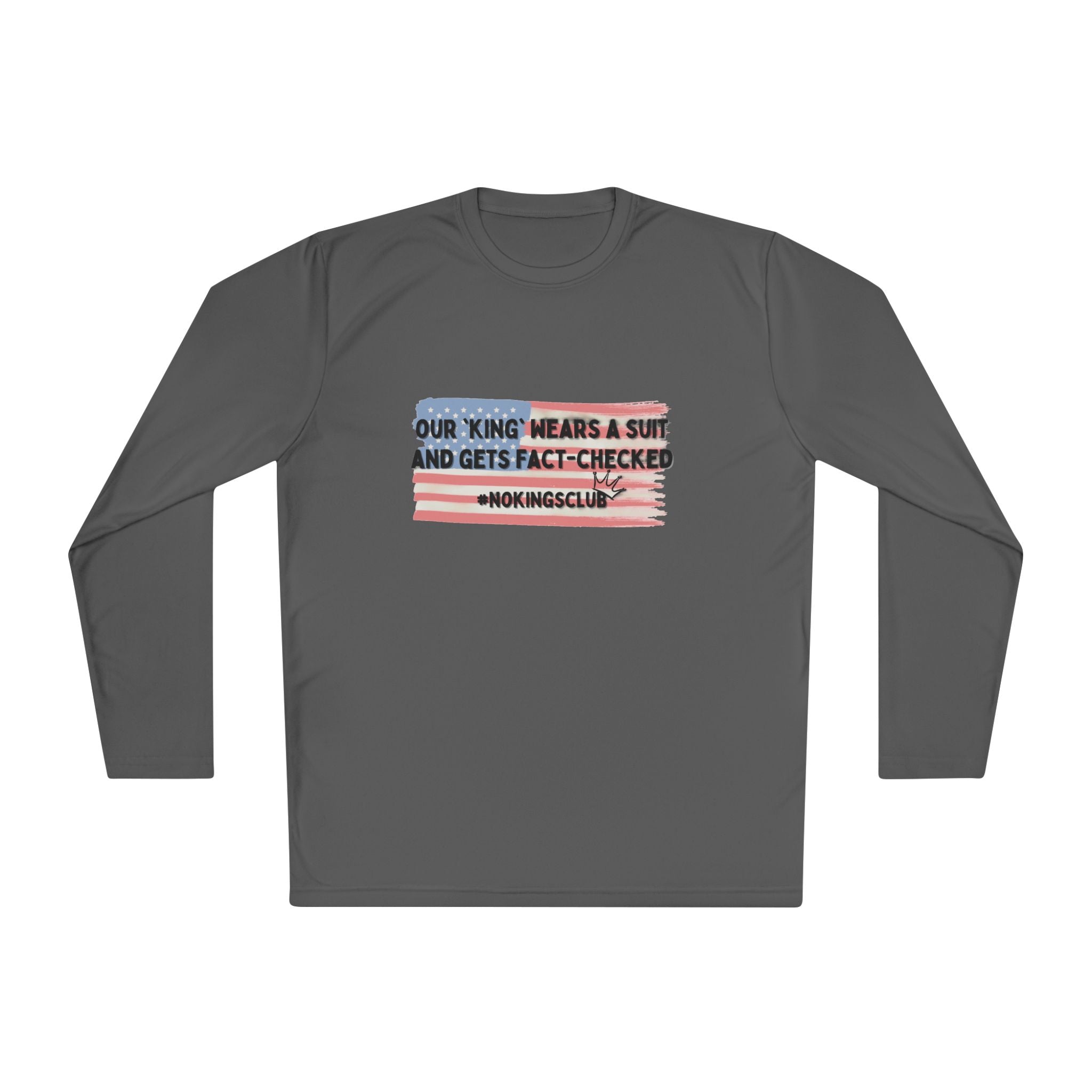 Patriotic Long Sleeve Tee - Our king gets fact-checked